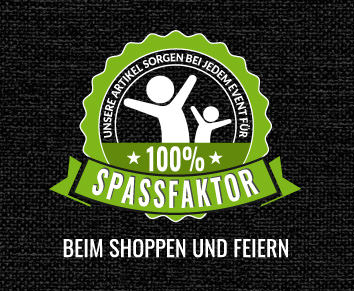 100 % Spassfaktor 100 % Spassfaktor